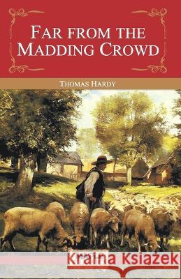 Far from the Madding Crowd Unknown 9789350333440 Maple Press