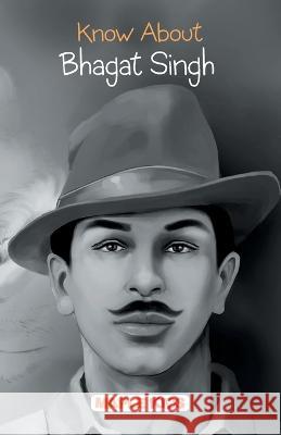 Know About Bhagat Singh Maple Press 9789350334058