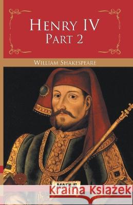 Second Part of Henry the Fourth Shakespeare, William 9789350334393 Maple Press