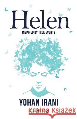 Helen - Inspired by True Events Irani, Yohan 9789350337820