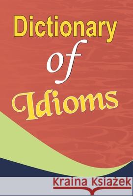 Dictionary of Idioms Mahesh Sharma 9789350484852