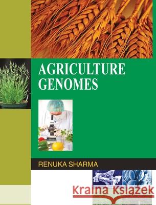 Agriculture Genomes Renuka Sharma 9789350560242 Discovery Publishing House Pvt Ltd