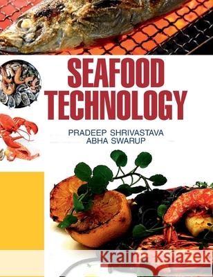 Seafood Technology P. Shrivastava 9789350562284