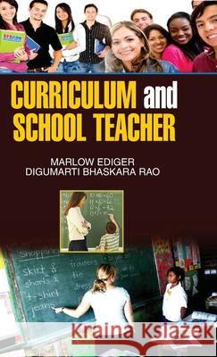 Curriculum and School Teacher Marlow Ediger 9789350562475 Discovery Publishing House Pvt Ltd