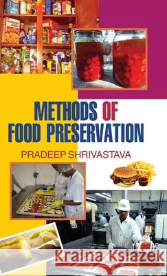 Methods of Food Preservation P. Shrivastava 9789350562826