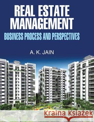 Real Estate Management (Business Process and Perspectives) Pawan Kumar 9789350562918
