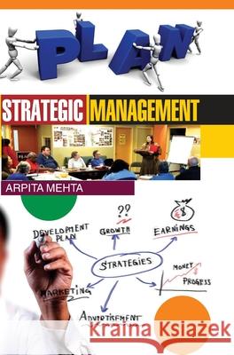 Strategic Management Arpita Mehta 9789350563144 Discovery Publishing House Pvt Ltd