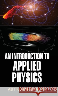 An Introduction to Applied Physics Ajit K. Sharma 9789350564035