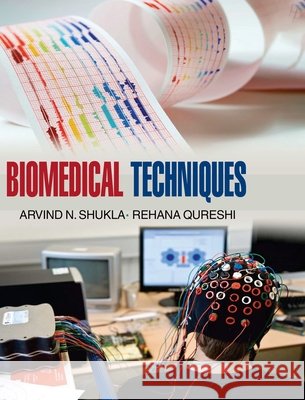 Biomedical Techniques Arvind N. Shukla 9789350564639