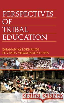 Perspective of Tribal Education Dhananjay Lokhande 9789350564820 Discovery Publishing House Pvt Ltd