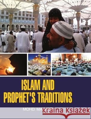 Islam and Prophet's Traditions Mohd Mazhar 9789350564936