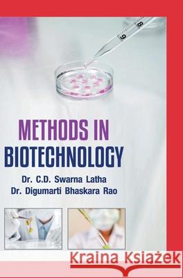 Methods in Biotechnology Swarna C. D. Latha 9789350565780