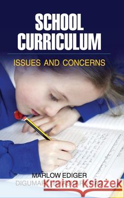 School Curriculum: Issues and Concerns Marlow Ediger 9789350567234 Discovery Publishing House Pvt Ltd