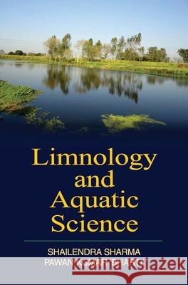 Limnology and Aquatic Science Shailendra Sharma 9789350567357