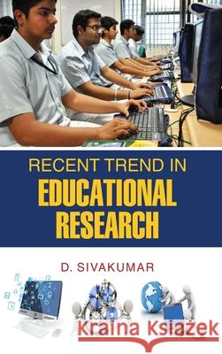 Recent Trend in Educational Research D. Sivakumar 9789350567418 Discovery Publishing House Pvt Ltd