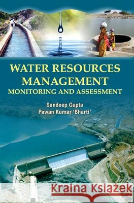 Water Resources Management: Monitoring and Assessment Gupta Sandeep   9789350567999 Discovery Publishing House Pvt Ltd