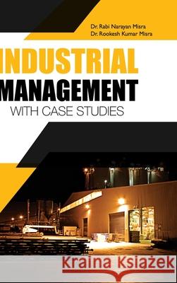 Industrial Management- With Case Studies Misra 9789350568576