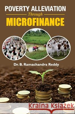 Poverty Alleviation Through Microfinance B R Reddy   9789350568651 Discovery Publishing House Pvt Ltd