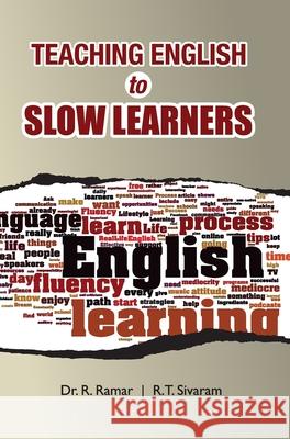Teaching English to Slow Learners R Ramar   9789350568705 Discovery Publishing House Pvt Ltd