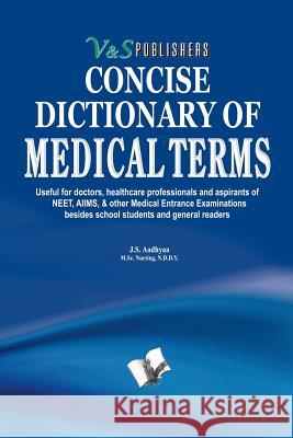 Concise Dictionary of Medical Terms Editorial Board 9789350570333 V&s Publishers