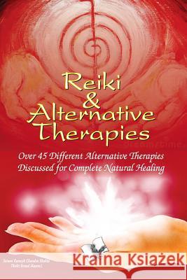 Reiki & Alternative Therapies Swami Ramesh Chandra Shukla 9789350570616 V&s Publishers