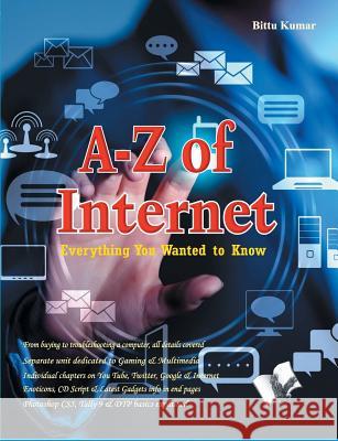 A to Z of Internet Bittu Kumar 9789350577967 V & S Publisher