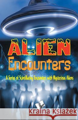 Alien Encounters Vs Editorial Board 9789350577998 V & S Publisher