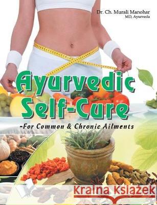 Ayurvedic Self Cure Ch Murali Manohar 9789350578032 V&s Publishers