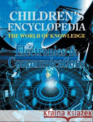 Children's Encyclopedia - Electronics & Communications Manasvi Vohra 9789350578353 V & S Publisher