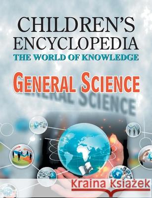 Children's Encyclopedia - General Science Vohra Manasvi 9789350578414 V&s Publishers
