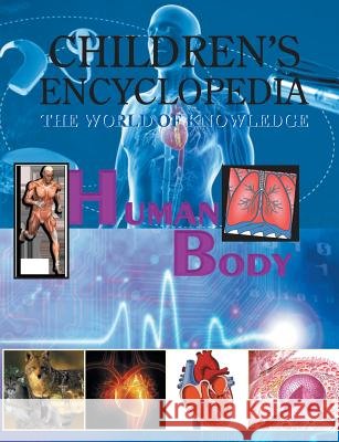 Children's Encyclopedia - Human Body Manasvi Vohra 9789350578575 V & S Publisher