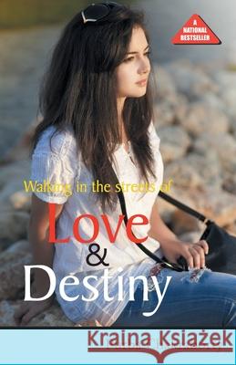 Walking in the streets of love and destiny!!! Purba Chakraborty 9789350830901 Diamond Pocket Books Pvt Ltd