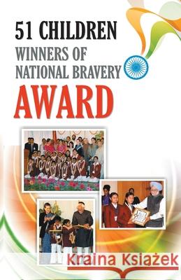 51 Children Winners Of National Bravery Award Renu Saran 9789350832790