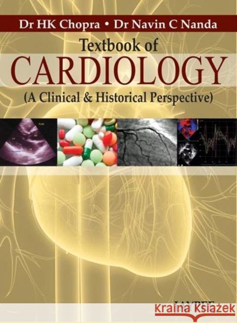 Textbook of Cardiology (A Clinical & Historical Perspective) HK Chopra 9789350900819 0