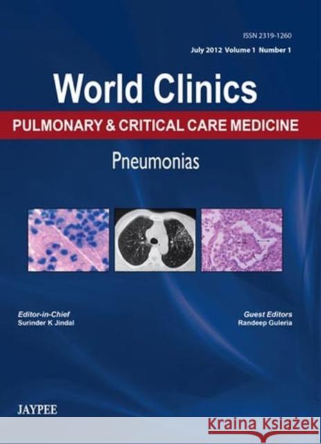 World Clinics: Pulmonary & Critical Care Medicine: Pneumonias Jindal, Surinder K. 9789350901762 Jaypee Medical