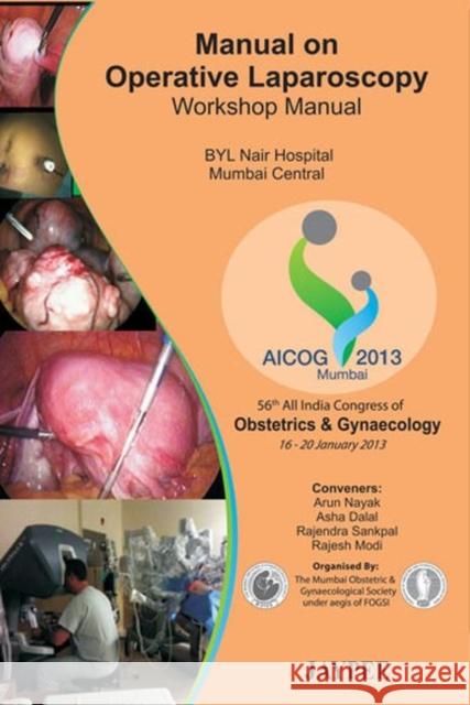 Manual on Operative Laparoscopy: Workshop Manual Pai, Hrishikesh D. 9789350904138 Jp Medical Ltd