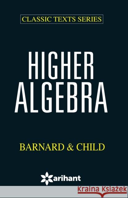 Higher Algebra Bernald & Child Barnard 9789350943199