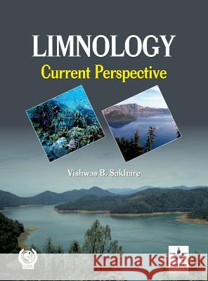 Limnology: Current Perspectives Vishwas B. Sakhare 9789351240921