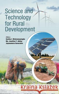 Science and Technology for Rural Development/Nam S&T Centre Wickremasinghe, Seetha I. 9789351241713