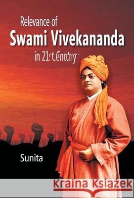 Relevance of Swami Vivekanand In 21st Century Sunita 9789351280187