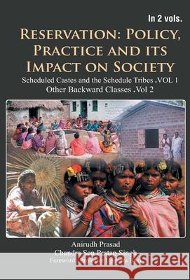 Reservation: Policy, Practice and Its Impact on Society: Other Backward Classes (2nd Vol) Pratap Singh 9789351282181