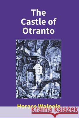 The Castle Of Otranto Horace Walpole 9789351283638 Gyan Books