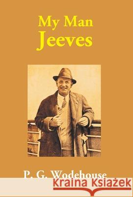 My Man Jeeves P. G. Wodehouse 9789351283874 Gyan Books