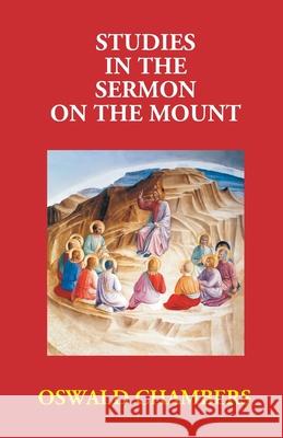 Studies In The Sermon On The Mount Oswald Chambers 9789351284208
