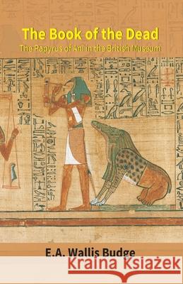 The Book of the Dead E a Wallis Budge 9789351285168