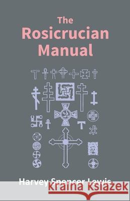 Rosicrucian Manual Spencer H 9789351285908 Gyan Books