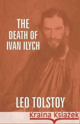The Death Of Ivan Ilych Leo Tolstoy 9789351286165