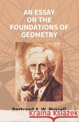 An Essay On The Foundations Of Geometry Bertrand A. W. Russell 9789351288428 Gyan Books