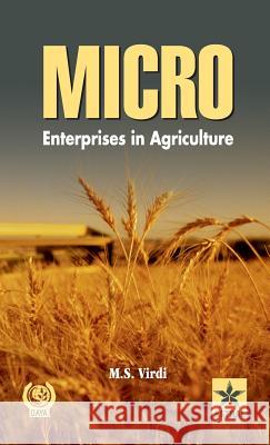 Micro-Enterprises in Agriculture M. S. Virdi 9789351300830