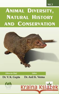 Animal Diversity, Natural History and Conservation Vol. 3 Anil K. Verma Vija 9789351301165 Daya Pub. House